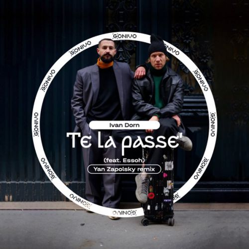 Скачать песню Иван Дорн & Essoh - Te La Passe' (Yan Zapolsky Remix)