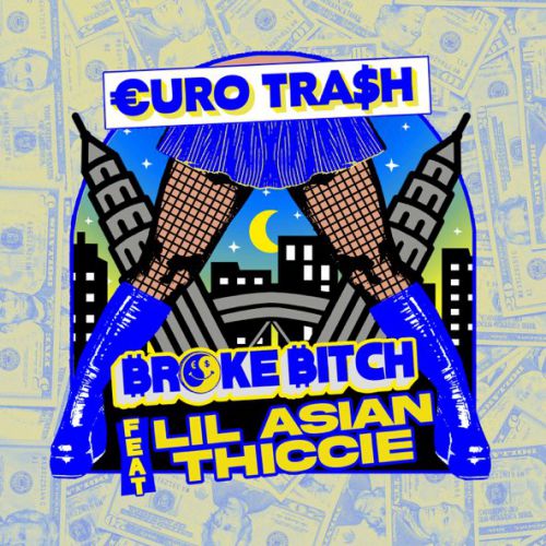 Скачать песню Yellow Claw - Broke Bitch (feat. €uro Tra$h & Lil Asian Thiccie)