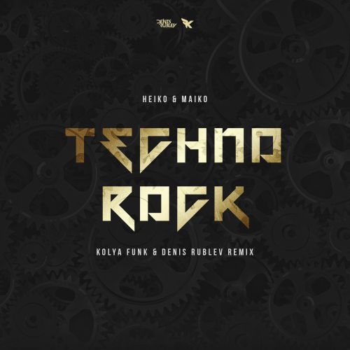 Скачать песню Heiko & Maiko - Techno Rock (Denis Rublev & Kolya Funk Remix)