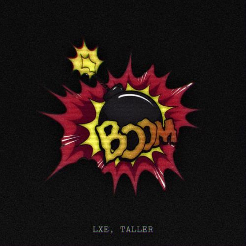 Скачать песню Lxe - Boom (feat. Taller)