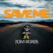 Скачать песню Tom Boxer - Save Me