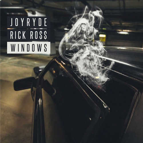 Скачать песню Joyryde - Windows (feat. Rick Ross)
