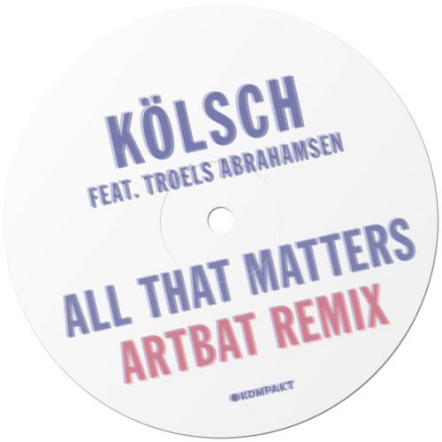 Скачать песню Kölsch & Troels Abrahamsen - All That Matters (Artbat Remix)