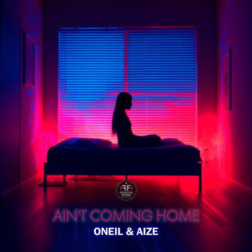 Скачать песню Oneil - Ain't Coming Home (feat. Aize)