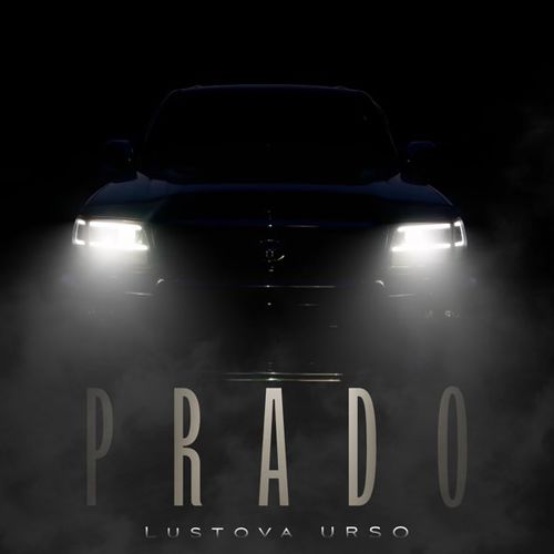 Скачать песню Lustova - Prado (feat. Urso)