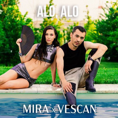 Скачать песню Mira - Alo, Alo (feat. Vescan)