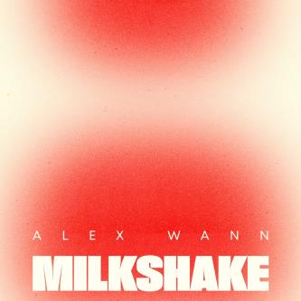 Скачать песню Alex Wann - Milkshake (Original Mix)