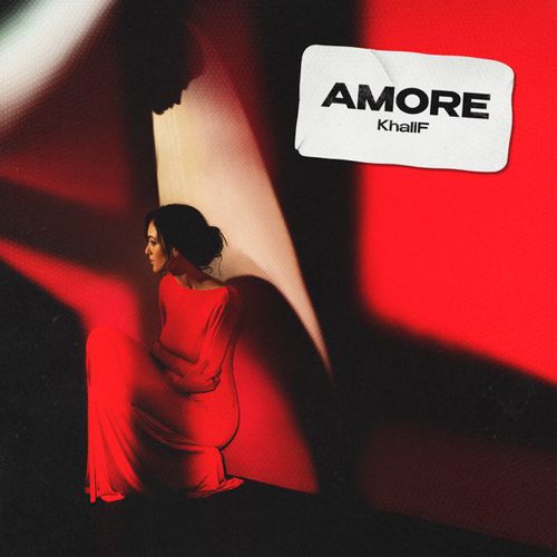 Скачать песню KhaliF - Amore