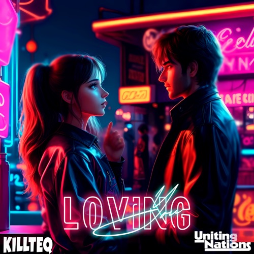 Скачать песню Killteq - Loving You (feat. Uniting Nations)