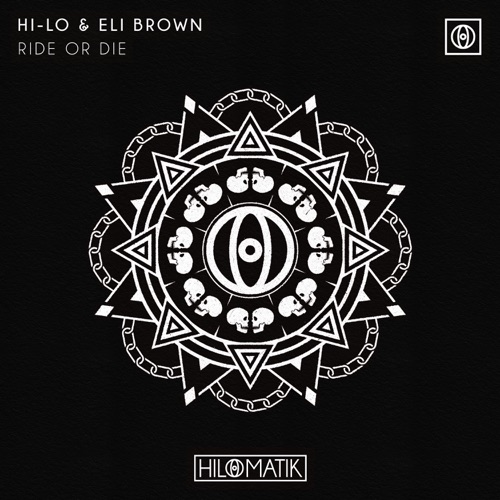 Скачать песню Hi-Lo - Ride Or Die (feat. Eli Brown)
