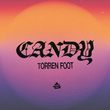 Скачать песню Torren Foot - Candy (Extended Mix)