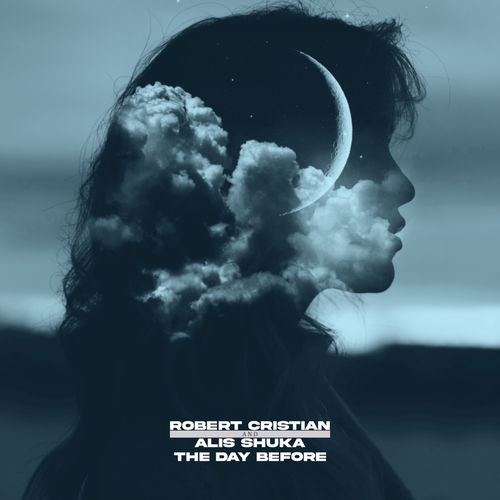 Скачать песню Robert Cristian - The Day Before (feat. Alis Shuka)