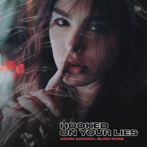 Скачать песню Vadim Adamov - Hooked On Your Lies (feat. Blind Rose)