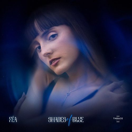 Скачать песню Fea - Shades of Blue