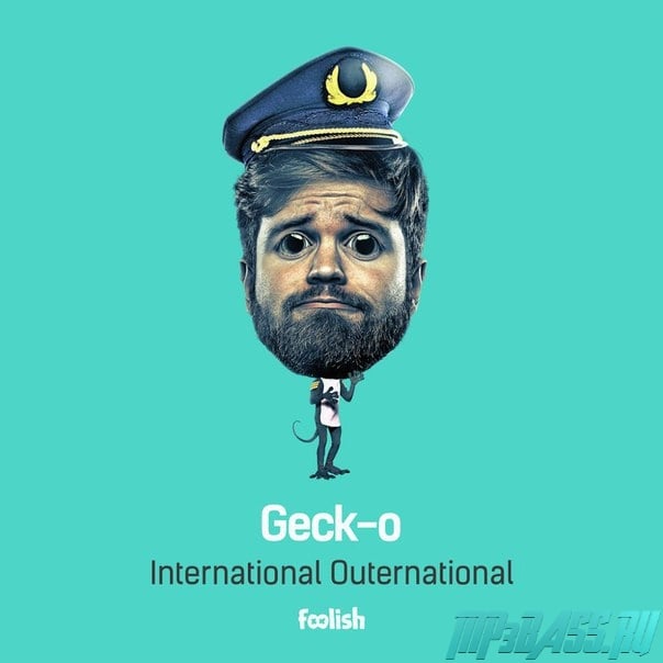 Скачать песню Geck-O - International Outernational (Radio Edit)