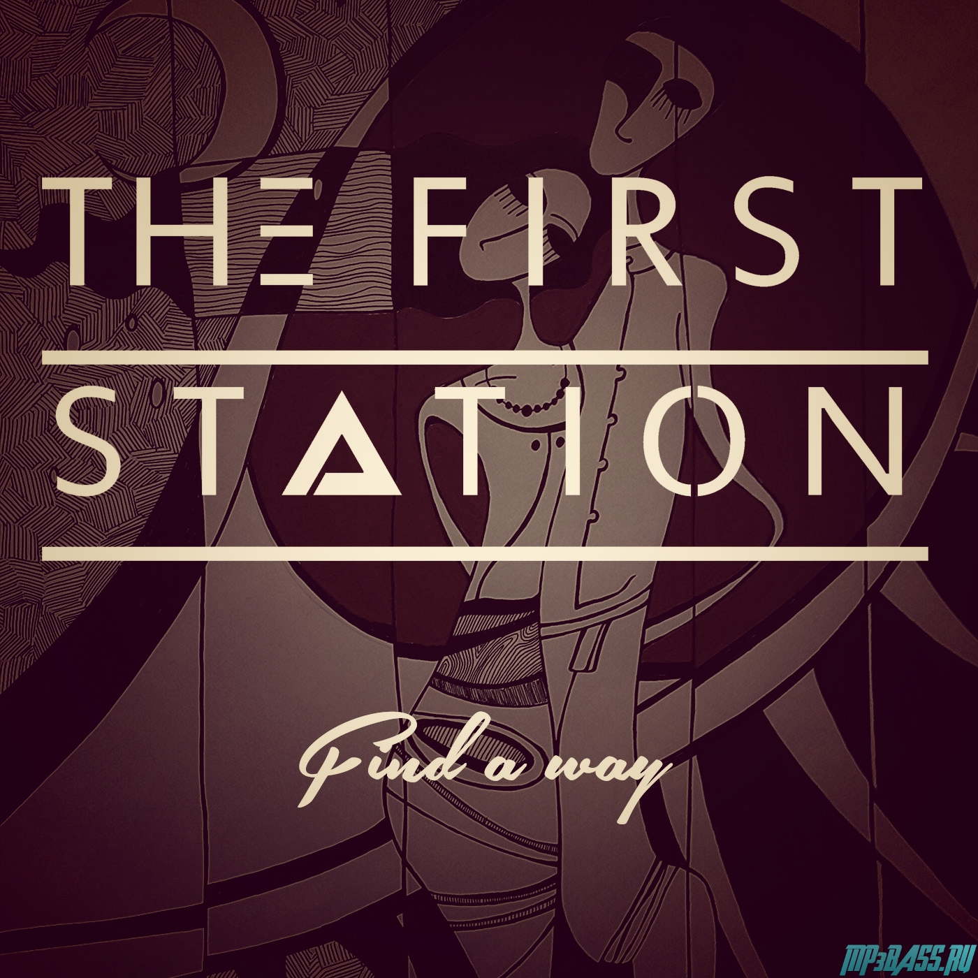 Скачать песню The First Station - Find a Way (Original Mix)