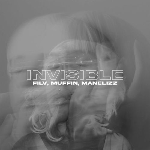 Скачать песню FILV - Invisible (feat. Muffin & Manelizz)