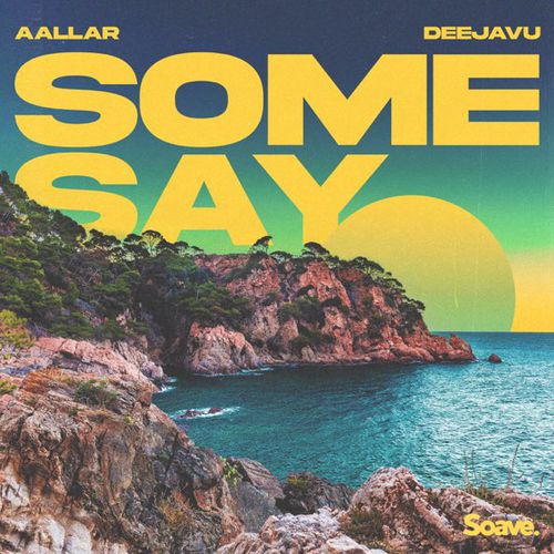 Скачать песню Aallar - Some Say (feat. Deejavu)