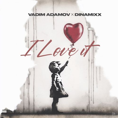 Скачать песню Vadim Adamov - I Love It (feat. Dinamixx)