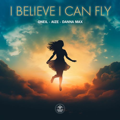 Скачать песню Oneil - I Believe I Can Fly (feat. Aize & Danna Max)
