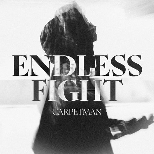 Скачать песню Carpetman - Endless Fight