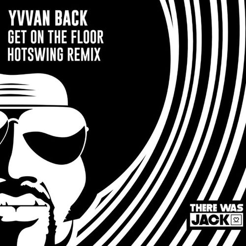 Скачать песню Yvvan Back - Get On The Floor (Hotswing Remix)