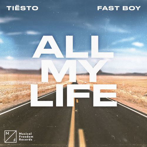 Скачать песню Tiesto - All My Life (feat. Fast Boy)