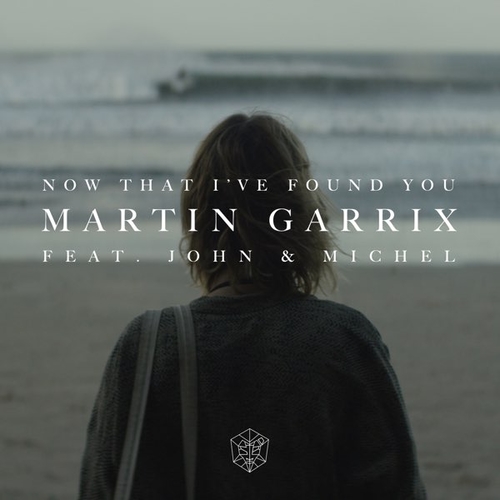 Скачать песню Martin Garrix - Now That I've Found You (feat. John & Michel)