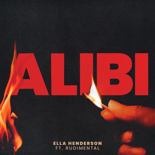 Скачать песню Ella Henderson - Alibi (feat. Rudimental)