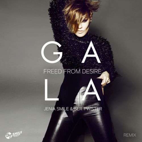 Скачать песню Gala - Freed From Desire (Jenia Smile & Ser Twister Remix)