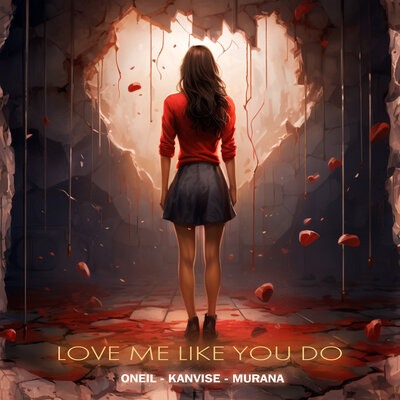 Скачать песню Oneil - Love Me Like You Do (feat. Kanvise & Murana)