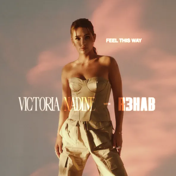 Скачать песню Victoria Nadine - Feel This Way (feat. R3hab)