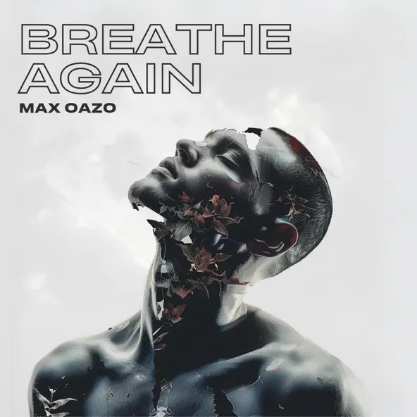 Скачать песню Max Oazo - Breathe Again