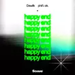 Скачать песню Dawilk - Happy End (feat. Phil's Ok.)