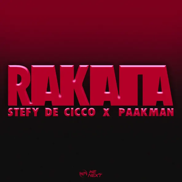 Скачать песню Stefy De Cicco - Rakata (feat. Paakman)