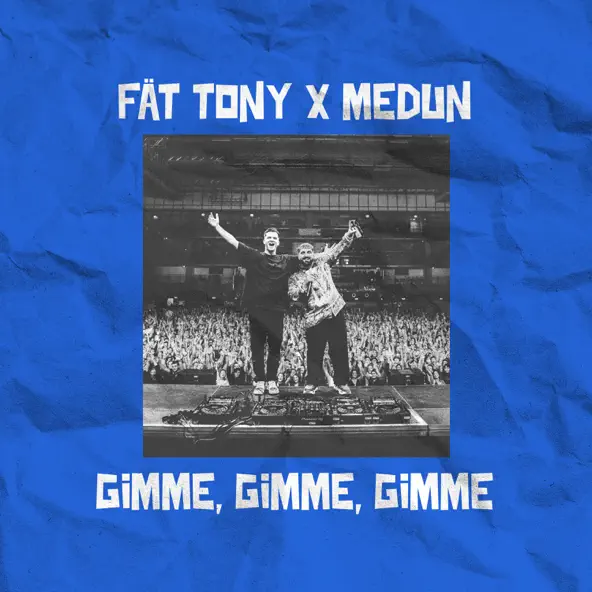 Скачать песню Fat Tony - Gimme Gimme Gimme (feat. Medun)