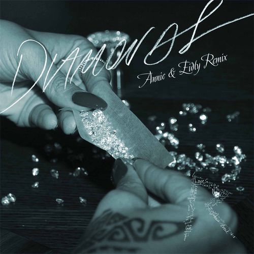 Скачать песню Rihanna - Diamonds (Annie & Eidly Remix)