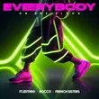 Скачать песню ItaloBrothers - Everybody (feat. Rocco & French Sisters)