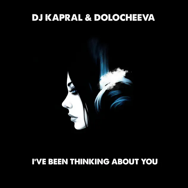 Скачать песню DJ Kapral - I've Been Thinking About You (feat. Dolocheeva)