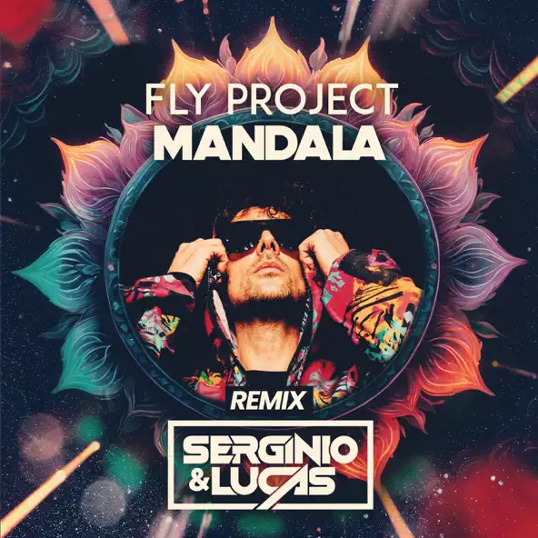Скачать песню Fly Project - Mandala (DJ Serginio & Lucas Remix)