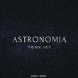 Скачать песню Tony Igy - Astronomia (Index-1 Remix)