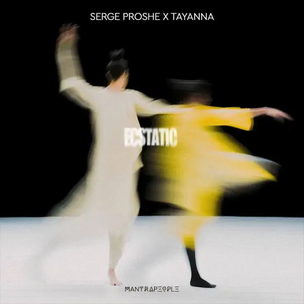 Скачать песню Serge Proshe - Ecstatic (feat. Tayanna)