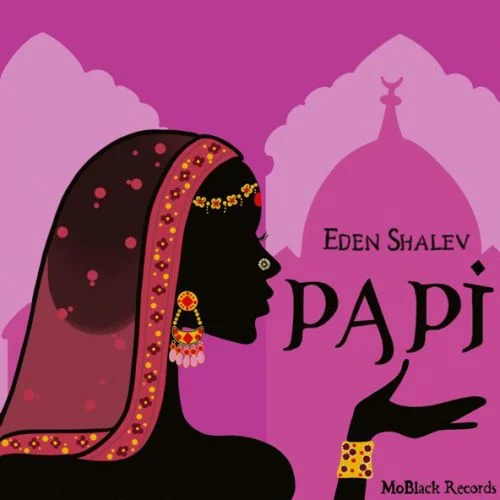 Скачать песню Eden Shalev - Papi (Bhabi)