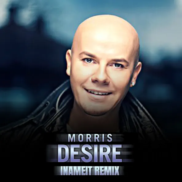 Скачать песню Morris - Desire (Inameit Remix)