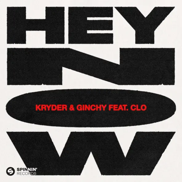 Скачать песню Kryder & Ginchy feat. Clo - Hey Now (Ginchy Vip Edit)