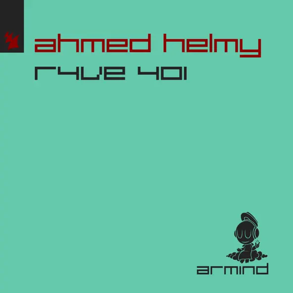 Скачать песню Ahmed Helmy - R4ve 401