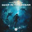Скачать песню Dmitrii G - Deep In The Ocean (feat. Alex Menco)