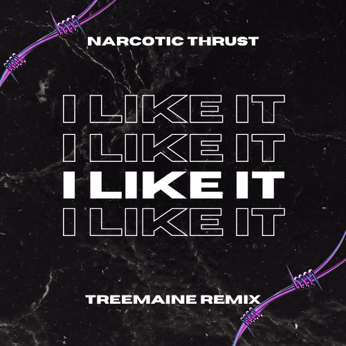 Скачать песню Narcotic Thrust - I Like It (Treemaine Remix)