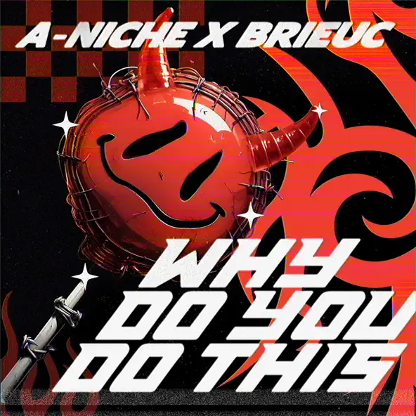 Скачать песню A-Niche - Why Do You Do This (feat. Brieuc)