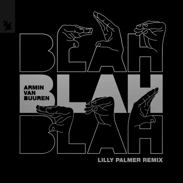 Скачать песню Armin Van Buuren - Blah Blah Blah (Lilly Palmer Remix)